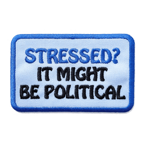 STRESSED? patch
