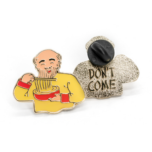 Don't Come (Noodle Man) enamel pin