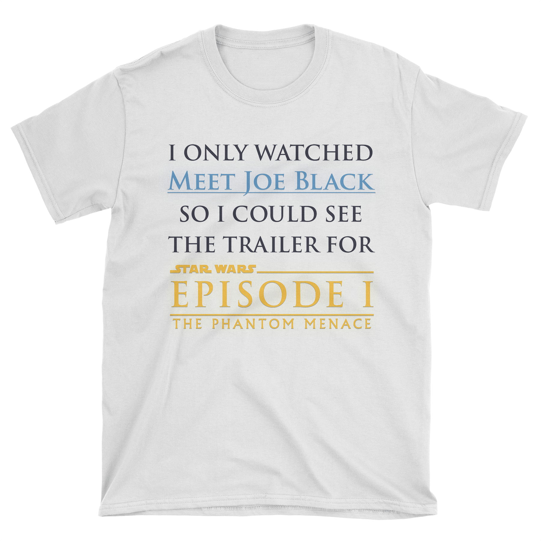 Episode I: Meet Joe Black T-Shirt