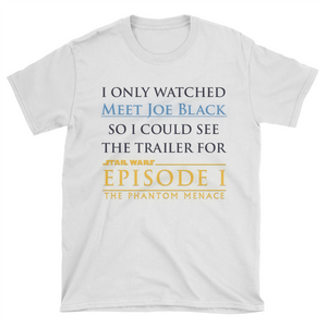 Episode I: Meet Joe Black T-Shirt