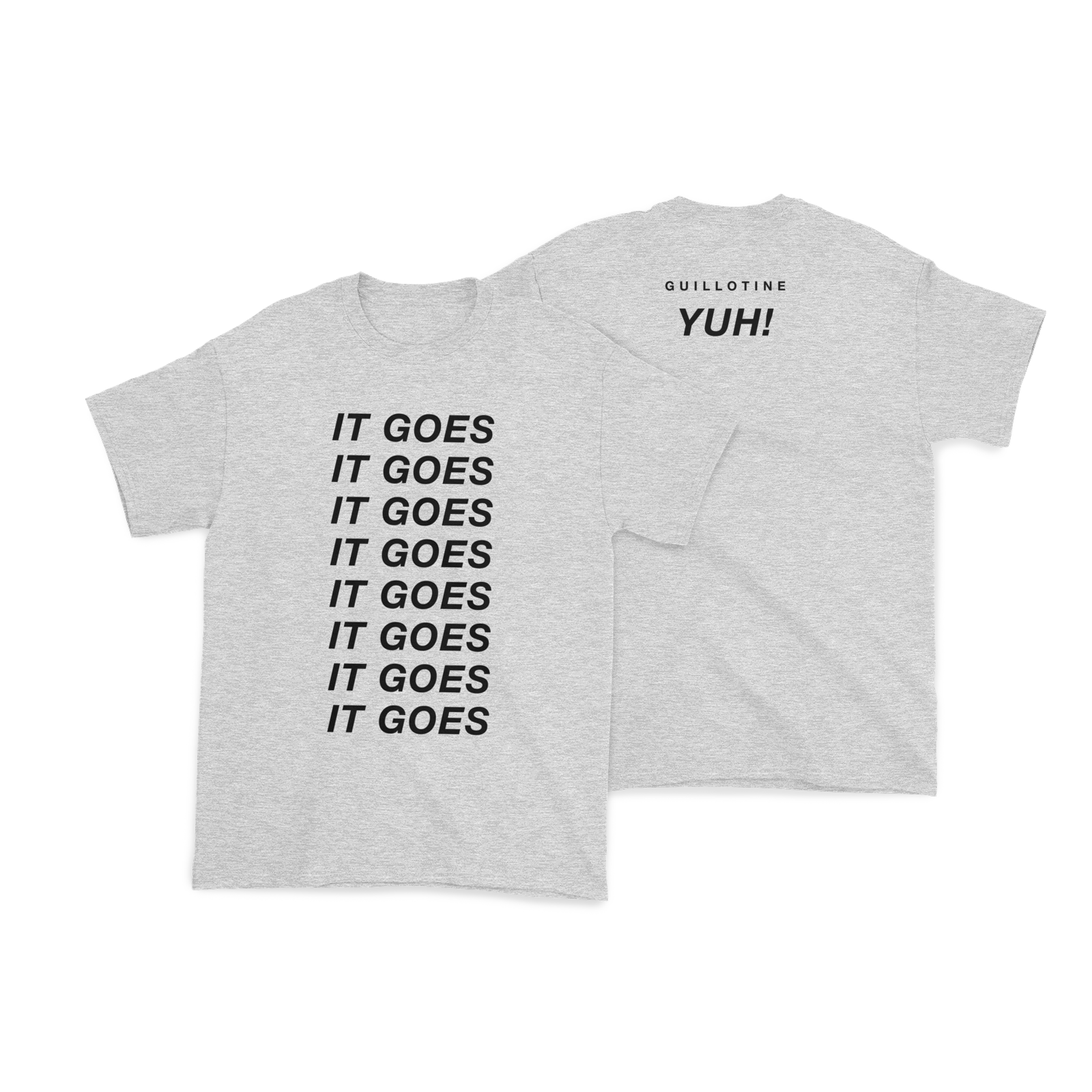 IT GOES T-Shirt