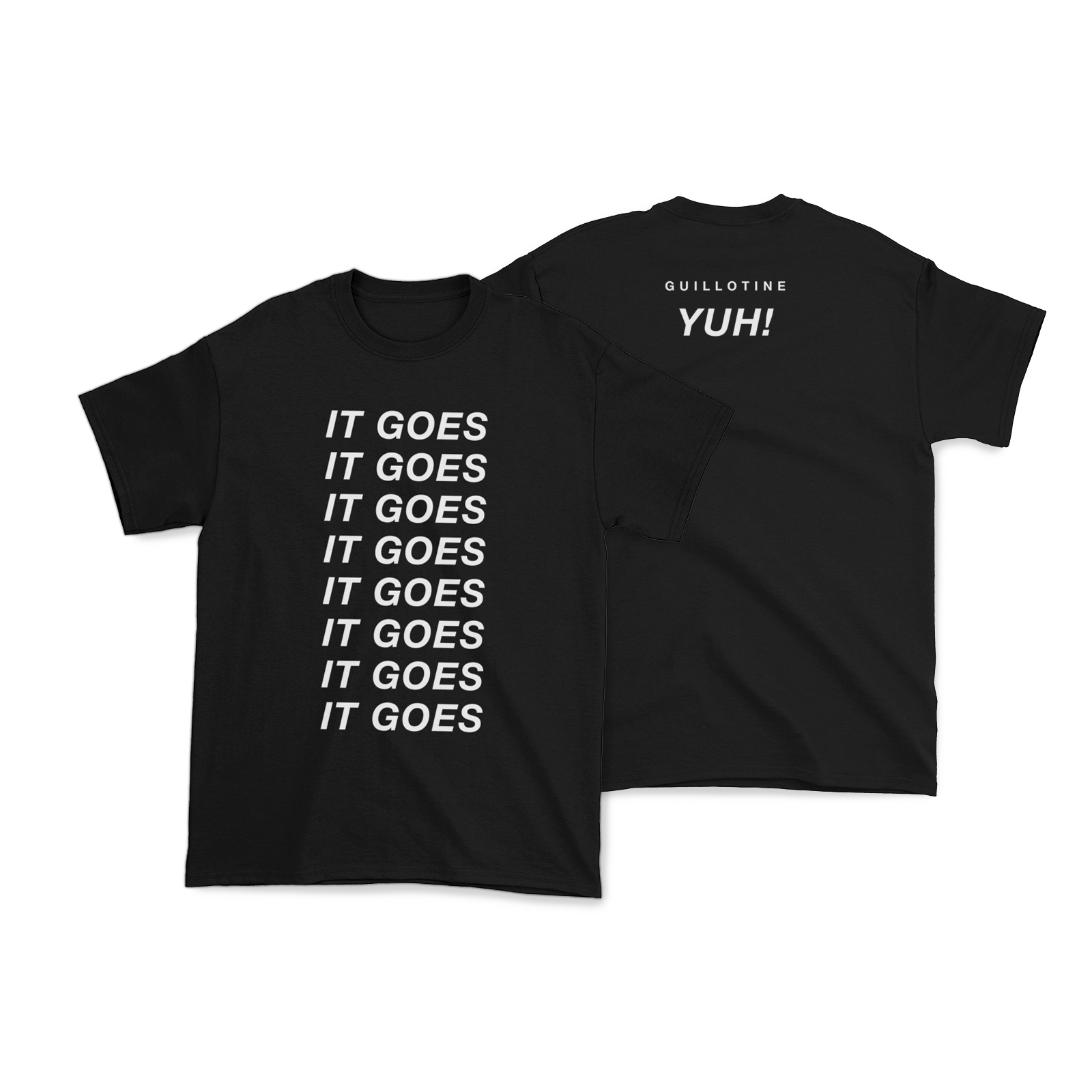 IT GOES T-Shirt