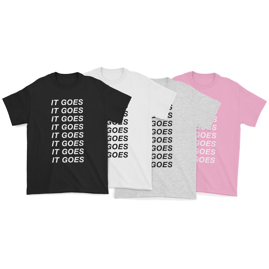 IT GOES T-Shirt