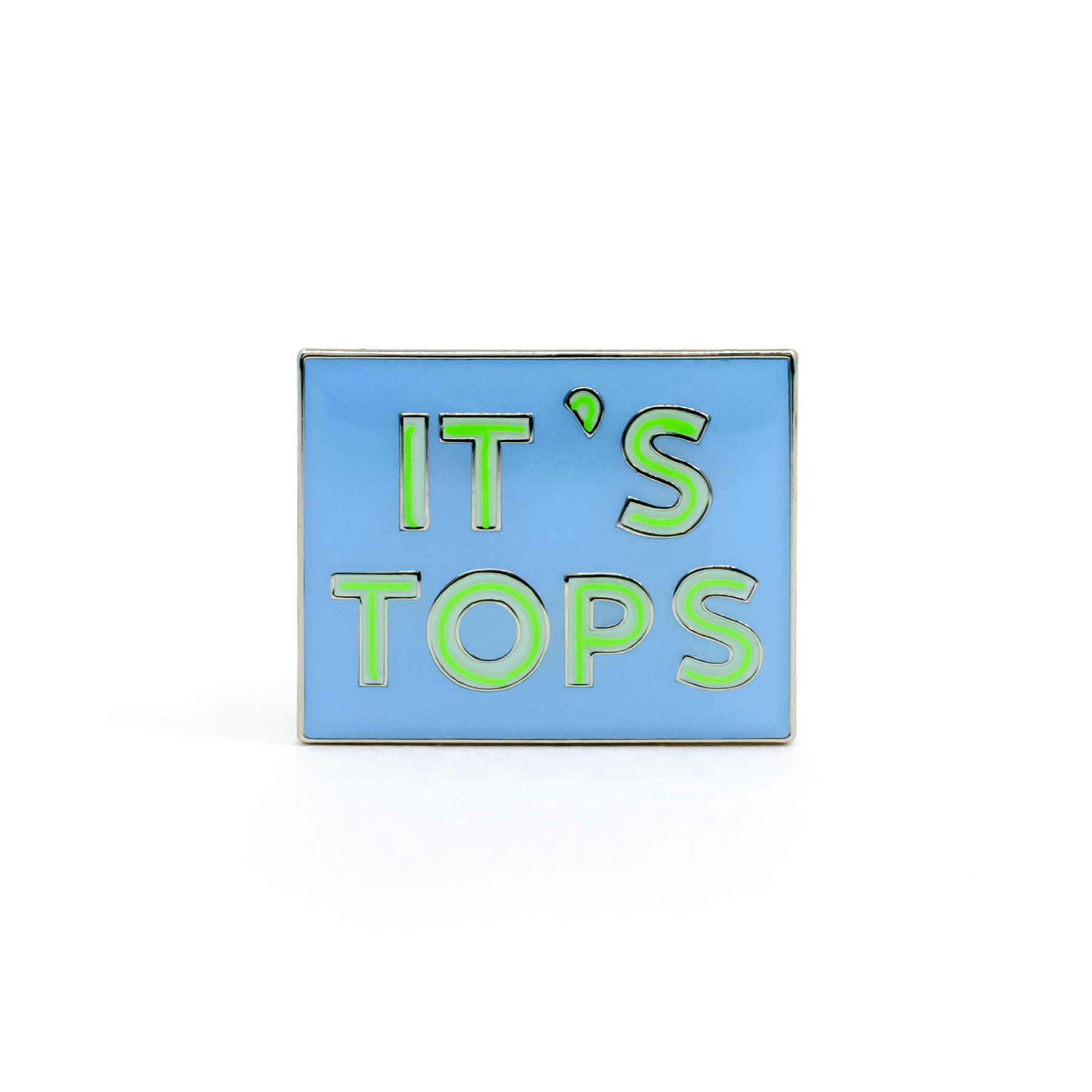 It's Tops enamel pin