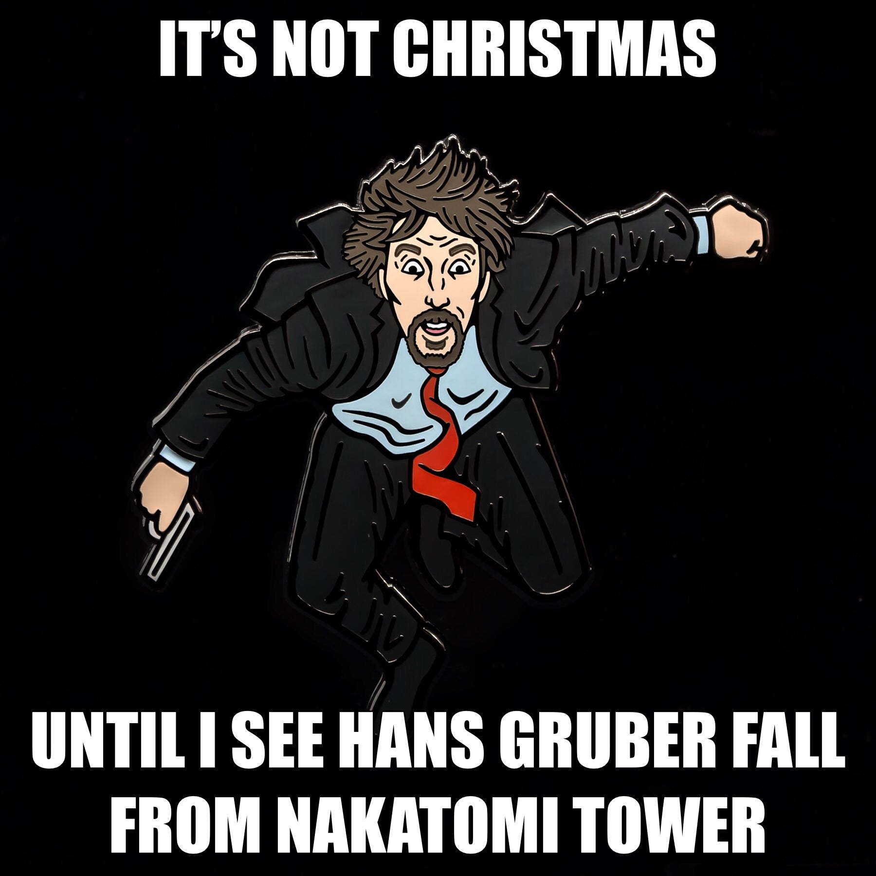 Hans Gruber enamel pin