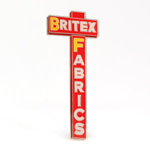 Britex Fabrics enamel pin